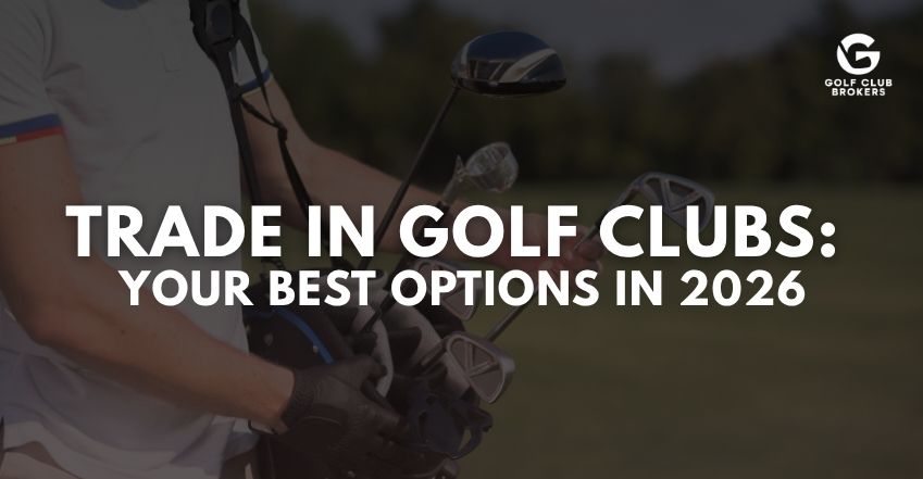 Trade In Golf Clubs: Your Best Options in 2026